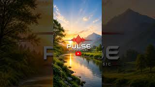 Sunrise Free Background Music (Pulse No Copyright Music)