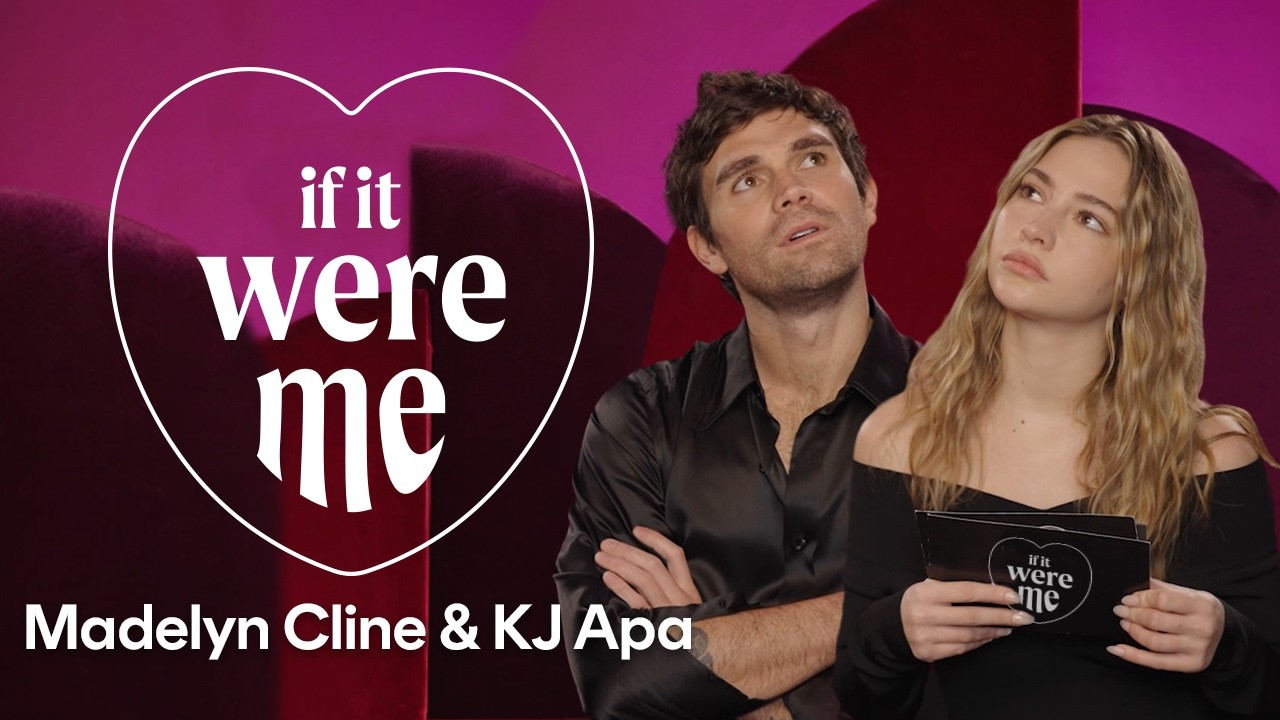 KJ Apa & Madelyn Cline Give Dating Advice | If It Were Me | Cosmopolitan