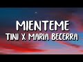 TINI x Maria Becerra - Mienteme (Letra/Lyrics)