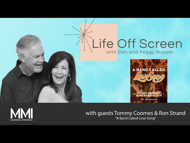 Episode 31: Tommy Coomes & Ron Strand “A Band Called Love Song
