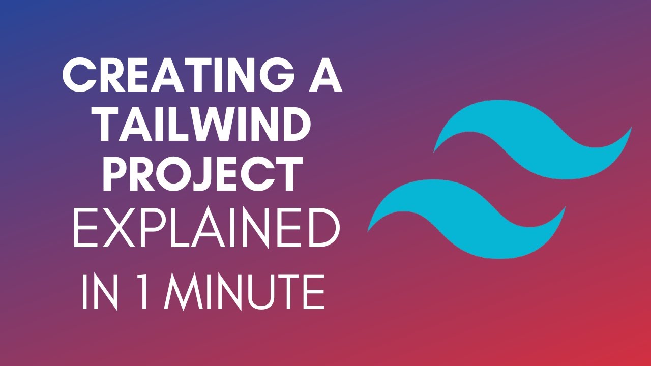 How To Create A Tailwind Project (2025) - YouTube