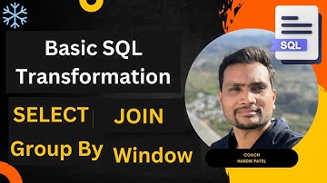 Basic SQL Transformations in Snowflake: SELECT, JOIN, GROUP BY & WINDOW Functions