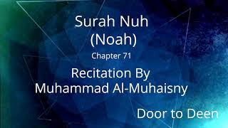 Surah Nuh (Noah) Muhammad Al-Muhaisny  Quran Recitation