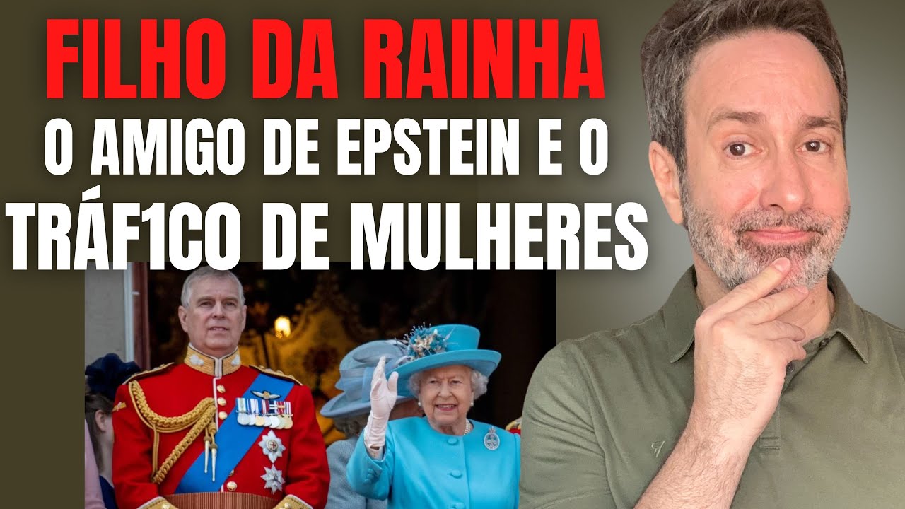O FILHO DA RAINHA DA INGLATERRA E O TRÁFICO DE MULHERES DE JEFFREY EPSTEIN - NETFLIX - CRIME