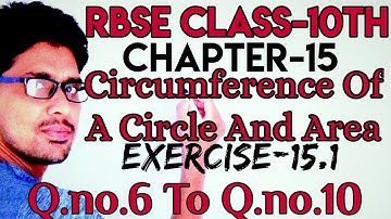 Q.no.6 To Q.no.10 Exercise-15.1|Circumference Of A Circle And Area|Chapter-15|Rbse Class-10