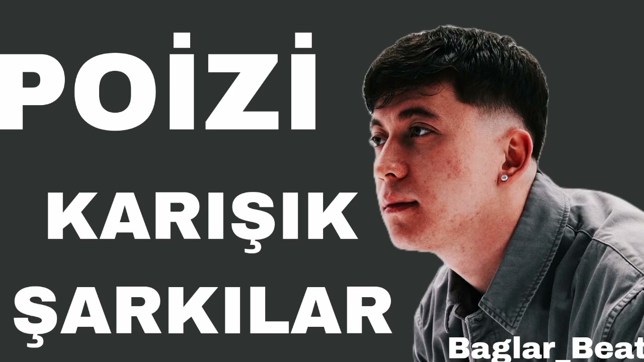 Poizi Karışık Şarkılar / 