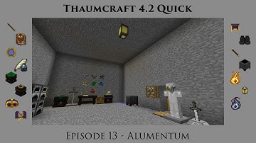 Thaumcraft Quick 4.2 E13 - Alumentum