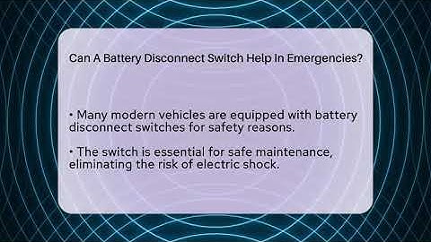 Can A Battery Disconnect Switch Help In Emergencies? - Talking Tech Trends