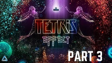 Tetris Effect Full Gameplay No Commentary Part 3