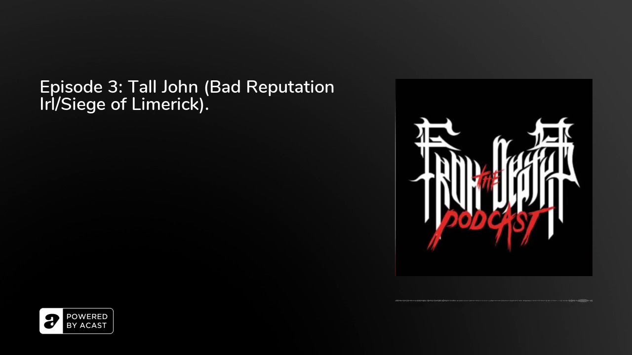 Episode 3: Tall John (Bad Reputation Irl/Siege of Limerick).