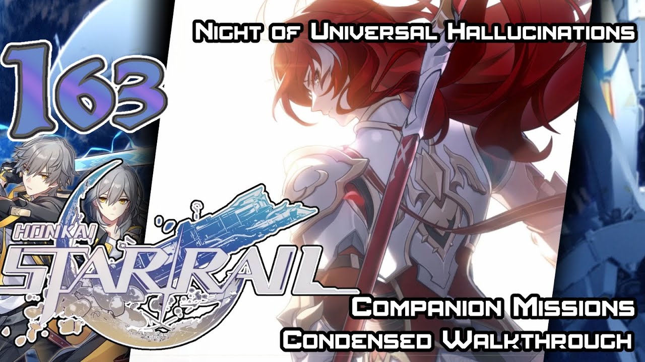 Honkai Star Rails Universal Script Honkai Star Rail - Walkthrough - Ep. 163: Night of Universal ...