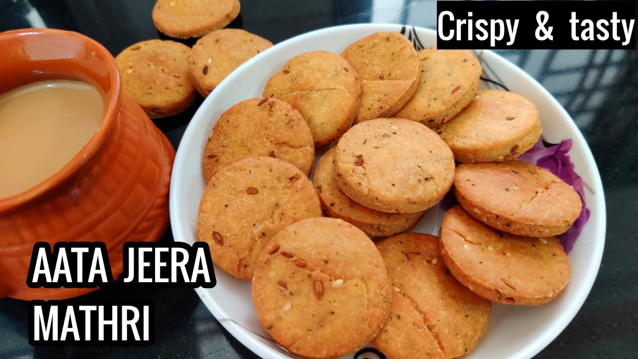 Aata Mathri | Jeera biscuits | wheat flour mathari | Crispy & tasty ...