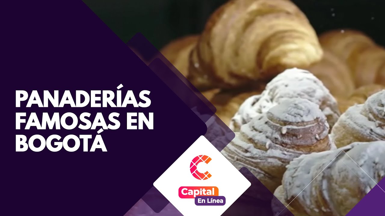 Famosas panaderías de Bogotá Capital En Línea YouTube