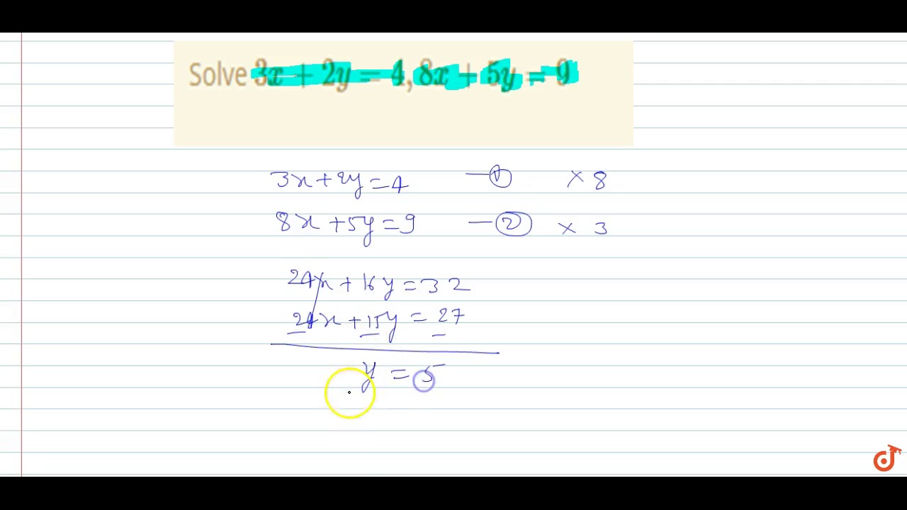 Solve 3x 2y 4 8x 5y 9 Solve 3x 2y 4 8x 5y 9