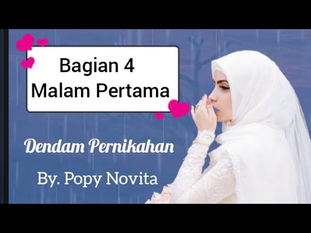 Malam Pertama | Bab.4 | Dendam Pernikahan | Popy Novita | Novel Romantis class=