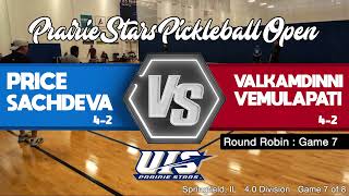 Gm7 Prairie Stars Pickleball Open - Price/Sachdeva vs Valkamdinni/Vemulapati