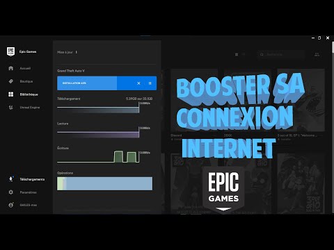 comment booster sa connexion internet sur Epic Games launcher