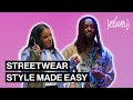 How to Wear Streetwear Without Trying Too Hard | Volume 005