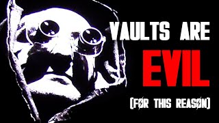 Why Every Fallout Vault Is Evil Explained Vol 1