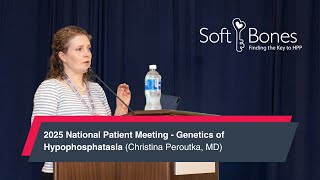 2025 National Patient Meeting - Genetics of Hypophosphatasia (Christina Peroutka, MD) screenshot 5