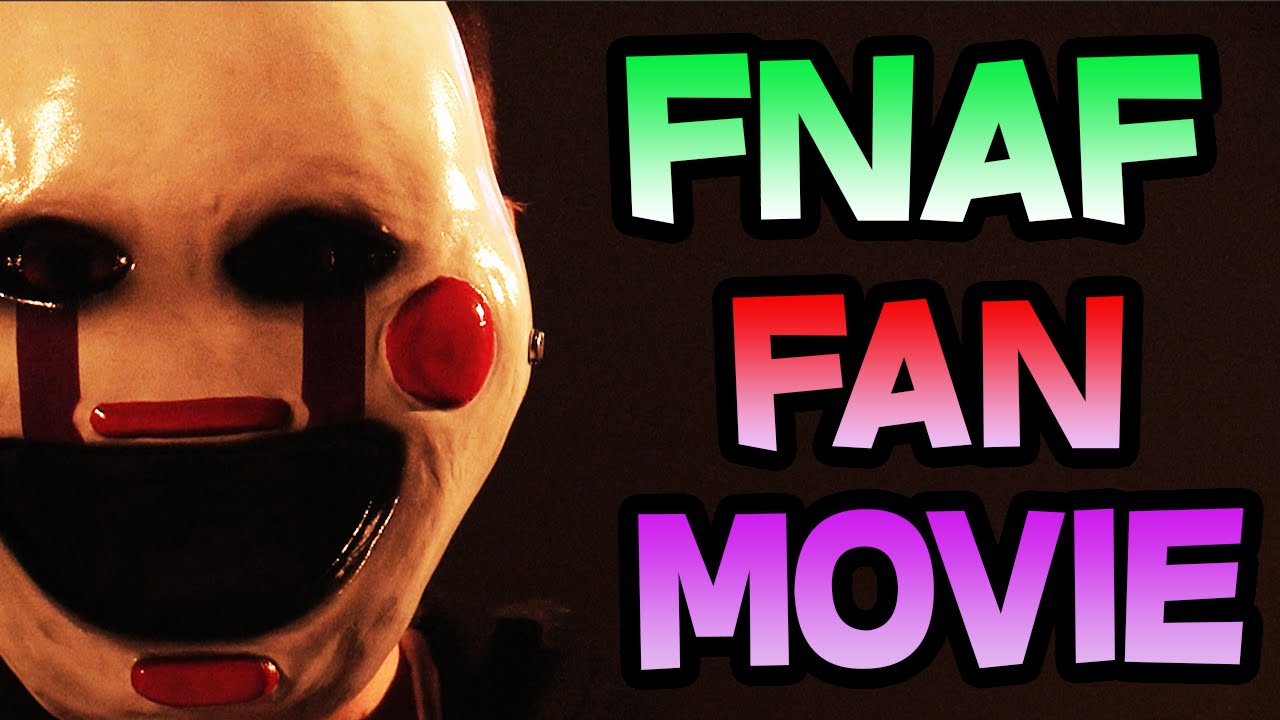 Fnaf Fan Movie Film Shooting Complete Fnaf Movie Coming Soon Five Nights At Freddy S Fan