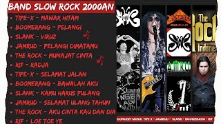 Slow Rock Indonesia 2000an - Tipe-X, Jamrud, Slank, Boomerang Full Album