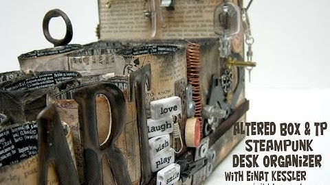 Altered box & TP Steampunk Desk Organizer