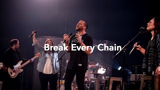 Video thumbnail of "Break Every Chain | Gateway Worship"