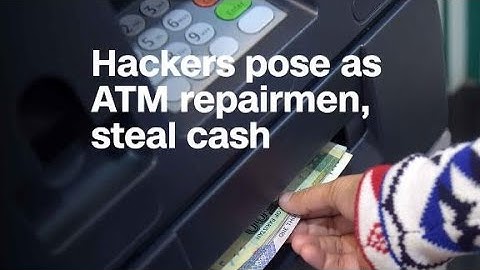 Secret Service: How hackers pose as ATM repairmen, steal ...