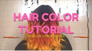 TEQUILA SUNRISE HAIR | Hair Color Tutorial