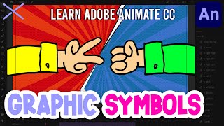 The Power of SYMBOLS in Adobe Animate CC | Shapes vs Graphic vs Movie Clip