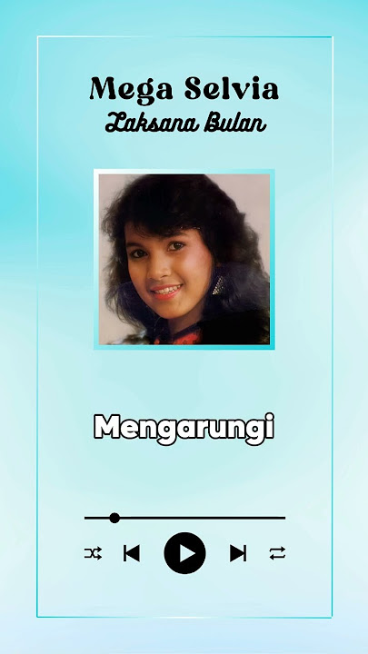 Mega Selvia - Laksana Bulan