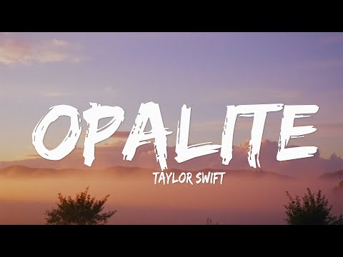 Taylor Swift Opalite Lyrics 