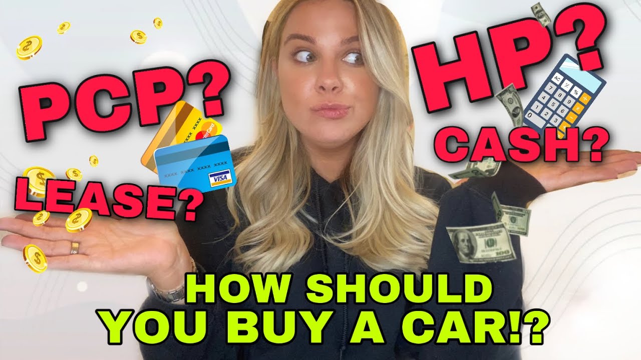 PCP, HIRE PURCHASE, LEASE, CASH? HOW SHOULD YOU BUY A CAR? Your finance