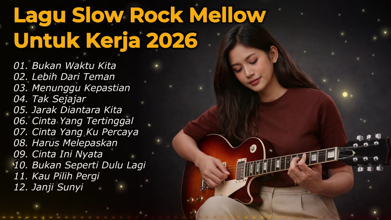 Lagu Slow Rock Mellow dan Galau Untuk Temani Disaat Kerja dan Santai Di Rumah
