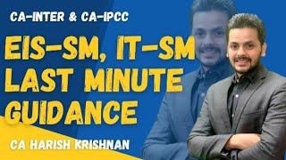 Celebrity CA-INTER-IPCC EIS-SM & IT-SM LAST MINUTE GUIDANCE -  DEC-21-BY CA HARISH KRISHNAN Wealth