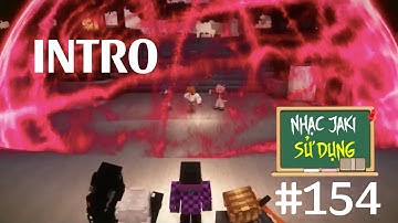 Nhạc Jaki | Nhạc Jaki Sử Dụng #154 (INTRO) - Nmk250