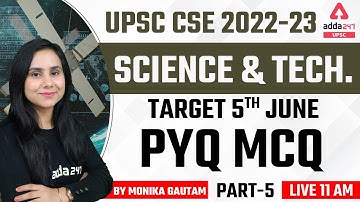 PYQ MCQ #5 | Science And Technology For UPSC 2022 By Monika Gautam Ma