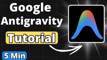 Google Antigravity Tutorial For Beginners