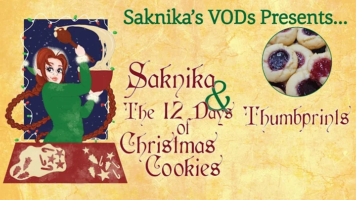 The 12 Days of Christmas Cookies: Thumbprints | #VOD #BakingStream