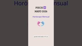 Piscis ♓️  Mayo #piscis #piscishoroscopo #piscis2026 #zodiaco #horoscopopiscis