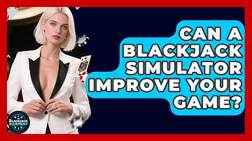 Can A Blackjack Simulator Improve Your Game? - The Blackjack Blueprint