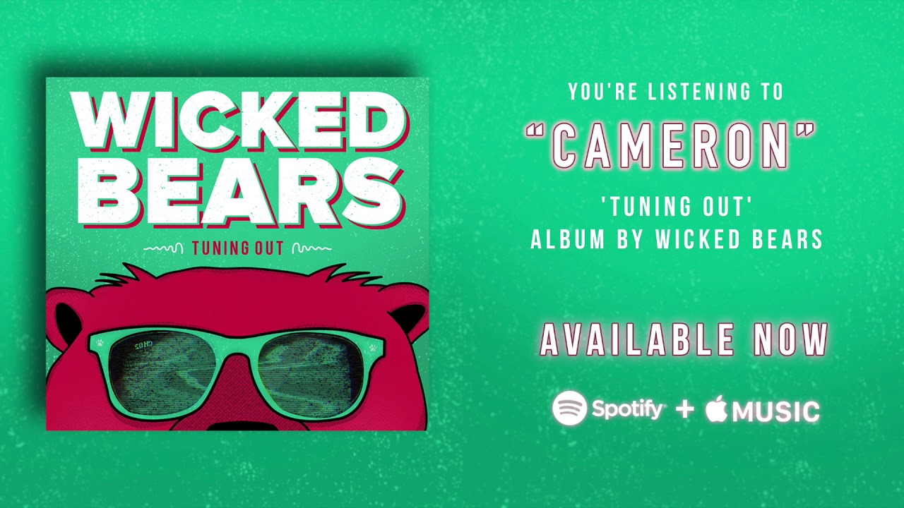 Mira Wicked Bears - "Cameron" en YouTube Mira Wicked Bears - "Cameron" en YouTube