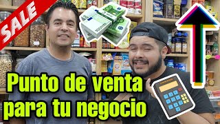 Les muestro el Punto de Venta que uso en la tienda de Esteban El Tapatío