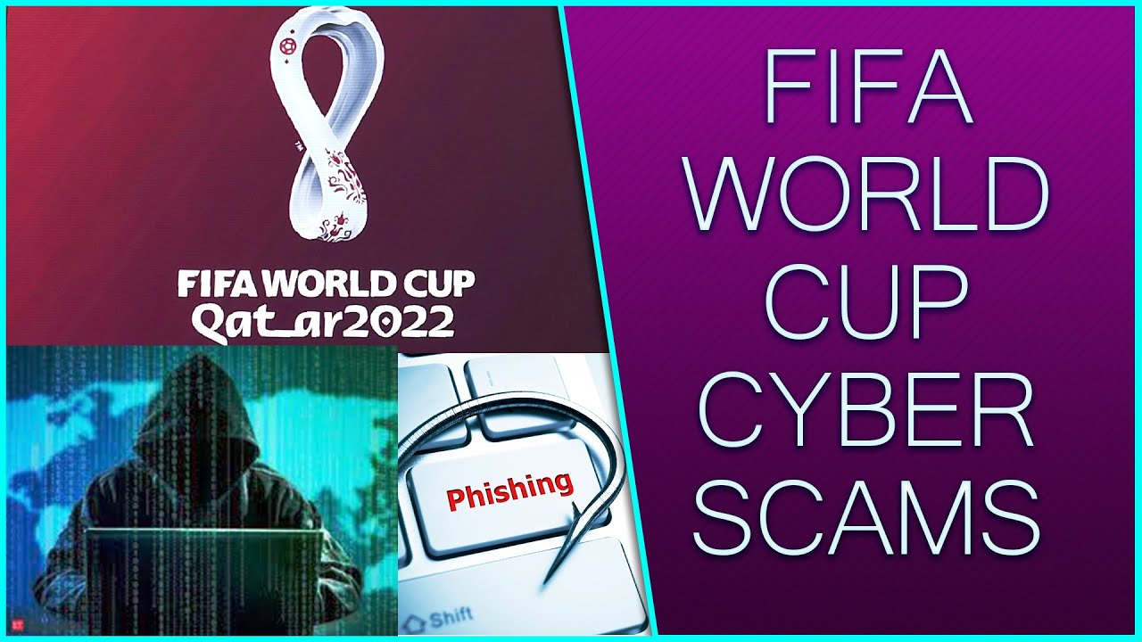 FIFA WORLD CUP 2022 CYBER SCAMS. Wave of cyber-enabled scams target FIFA World Cup fans.