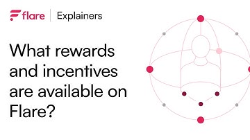 Rewards and Incentives Available on Flare #FlareExplainers