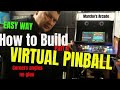How to build a Virtual pinball  part A