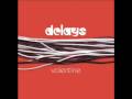 Delays - Valentine (Album Version)