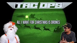 Tac Ops - Christmas Drones