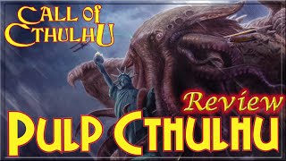Pulp Cthulhu  RPG Review